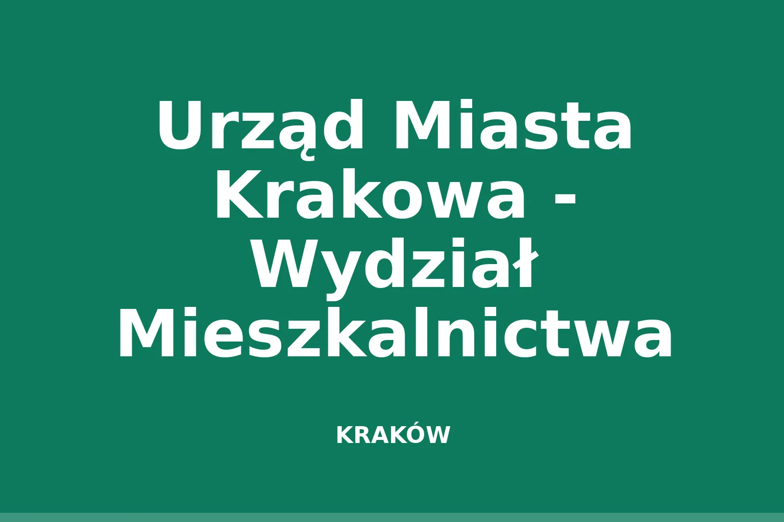 Urząd Miasta Krakowa - Wydział Mieszkalnictwa