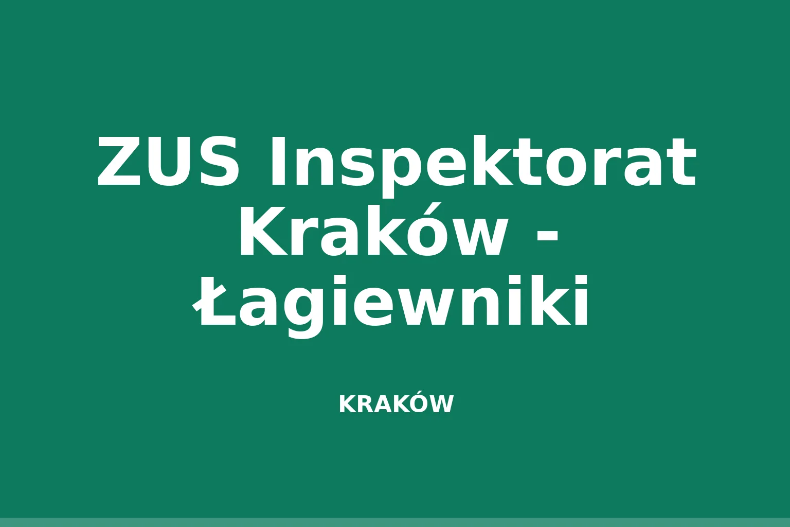 ZUS Inspektorat Kraków - Łagiewniki