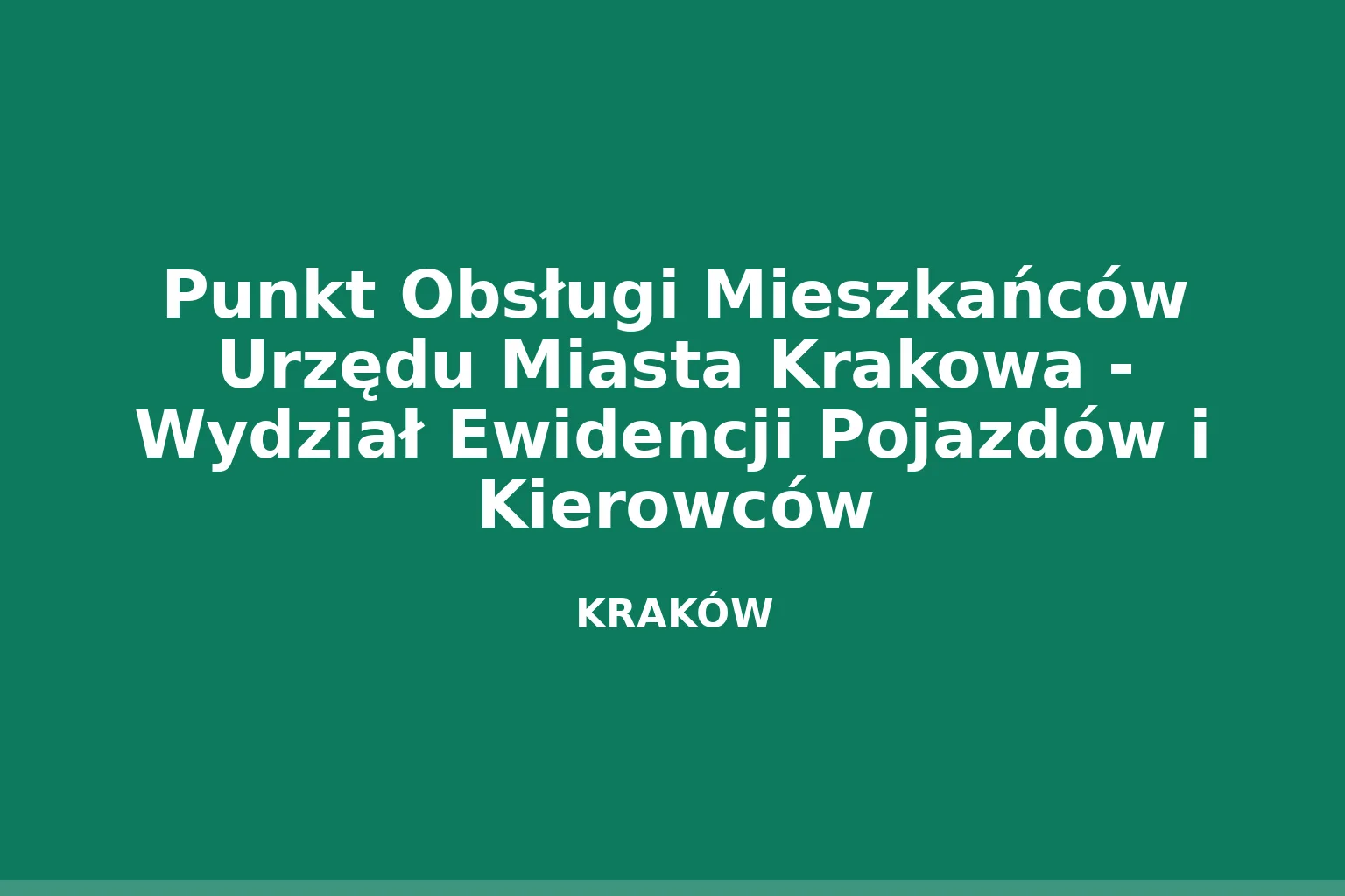 Punkt Obsługi Mieszkańców Urzędu Miasta Krakowa - Wydział Ewidencji Pojazdów i Kierowców