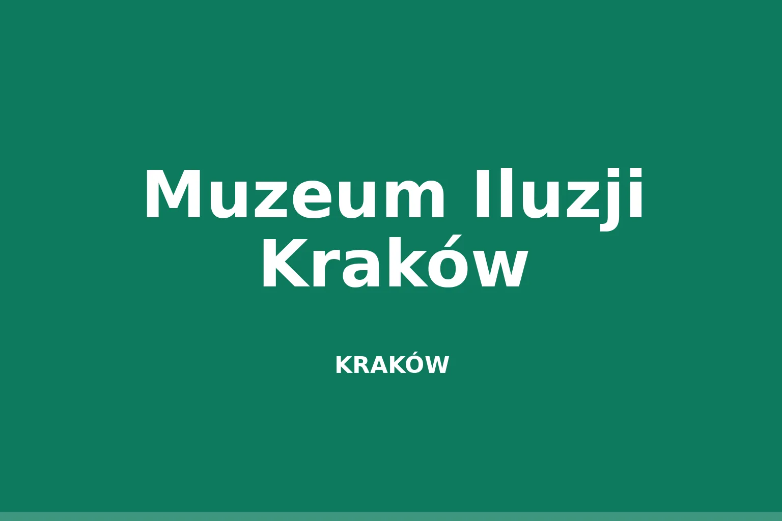 Muzeum Iluzji Kraków