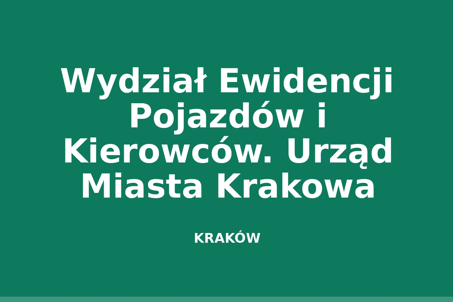 Wydział Ewidencji Pojazdów i Kierowców. Urząd Miasta Krakowa